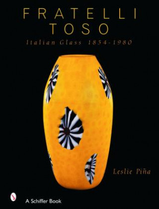 Livre Fratelli To : Italian Glass 1854-1980 Leslie Pina