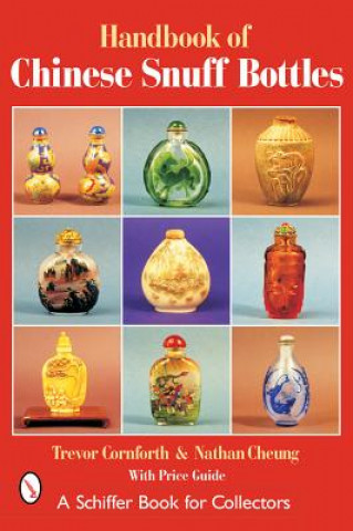 Könyv Handbook of Chinese Snuff Bottles Trevor Cornforth