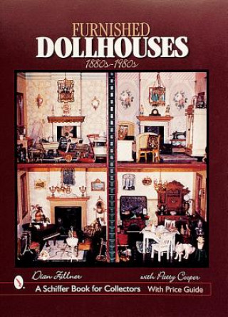 Carte Furnished Dollhouses: 1880s to 1980s Dian Zillner