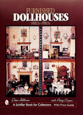 Kniha Furnished Dollhouses: 1880s to 1980s Dian Zillner