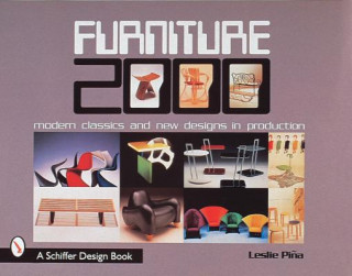 Kniha Furniture 2000: Modern Classics and New Designs in Production Leslie Pina