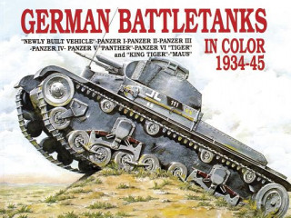 Kniha German Battle Tanks in Color Horst Scheibert