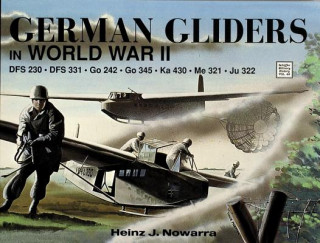 Книга German Gliders in WWII Heinz J. Nowarra