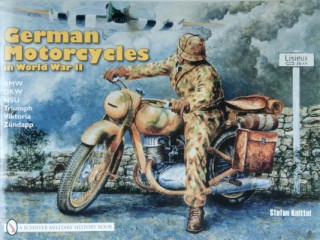 Книга German Motorcycles in World War II Stefan Knittel