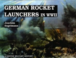 Könyv German Rocket Launchers in WWII Wolfgang Schneider
