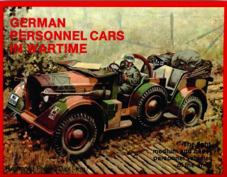 Carte German Trucks and Cars in WWII Vol I: Personnel Cars in Wartime Reinhard Frank