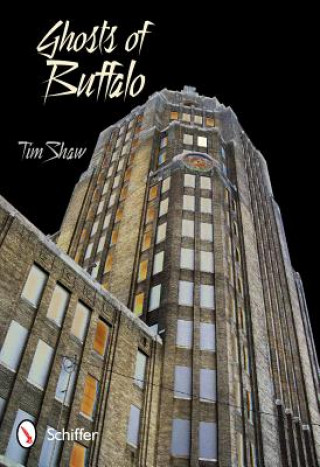 Книга Ghosts of Buffalo Tim Shaw