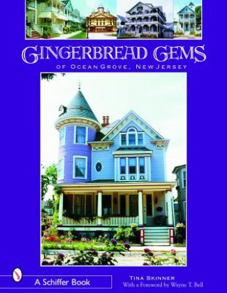 Buch Gingerbread Gems of Ocean Grove, NJ Tina Skinner