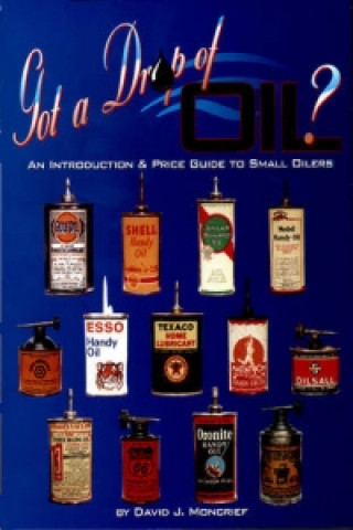 Kniha Got A Drop Of Oil? Book 1 David J. Moncrief