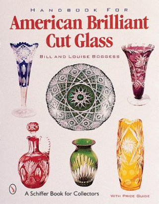 Könyv Handbook for American Cut and Engraved Glass Louise Boggess