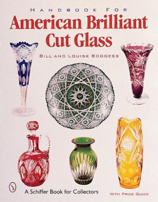 Knjiga Handbook for American Cut and Engraved Glass Louise Boggess