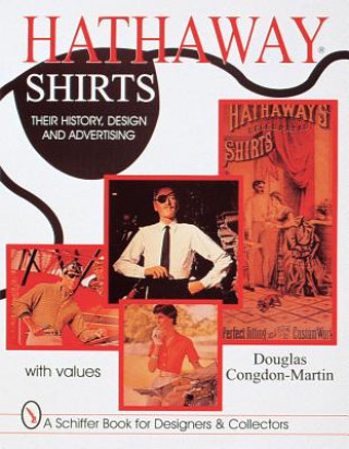 Książka Hathaway Shirts: Their History, Design, and Advertising Douglas Congdon-Martin