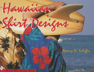 Kniha Hawaiian Shirt Designs Nancy Schiffer