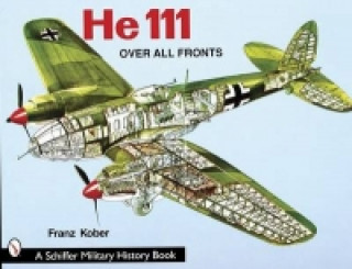Knjiga Heinkel He 111 Franz Kober