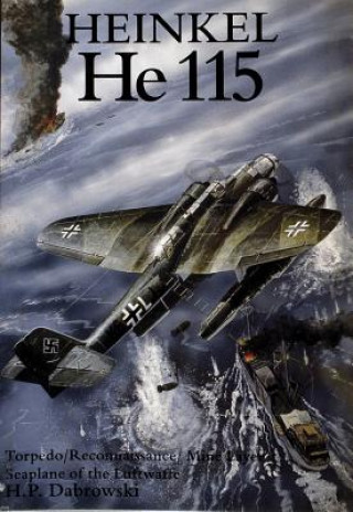 Kniha Heinkel He 115 Hans Peter Dabrowski