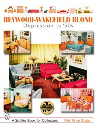 Kniha Heywood-Wakefield Blond: Depression to 50s Donna S. Baker