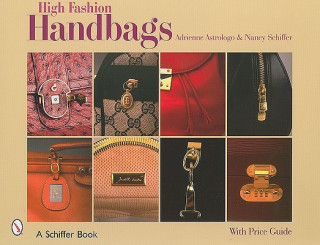 Kniha High Fashion Handbags Nancy Schiffer