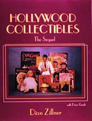 Kniha Hollywood Collectibles: The Sequel Dian Zillner