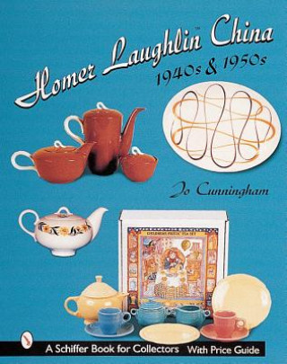 Livre Homer Laughlin China: 1940s and 1950s Jo Cunningham