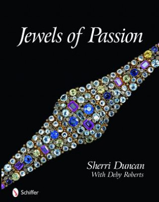 Kniha Jewels of Passion: Costume Jewelry Masterpieces Deby A. Roberts