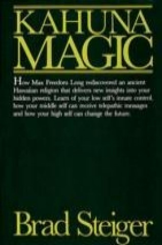Könyv Kahuna Magic Brad Steiger