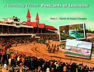 Книга Kentucky Primer: Postcards of Louisville Karen Choppa