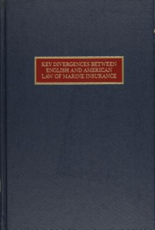 Kniha Key Divergences Between English and American Law of Marine Insurance Thomas J. Schoenbaum