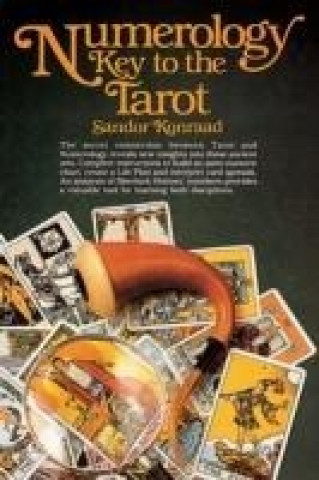 Könyv Numerology: Key to the Tarot Sandor Konraad