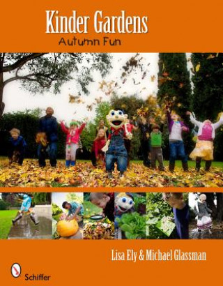 Könyv Kinder Gardens: Autumn Fun Lisa Ely