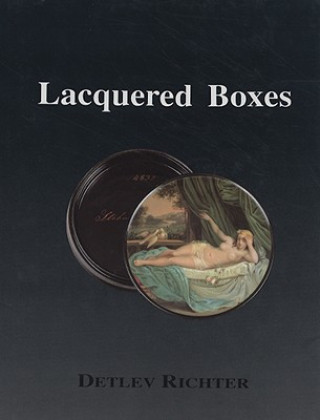 Knjiga Lacquered Boxes Detler Richter