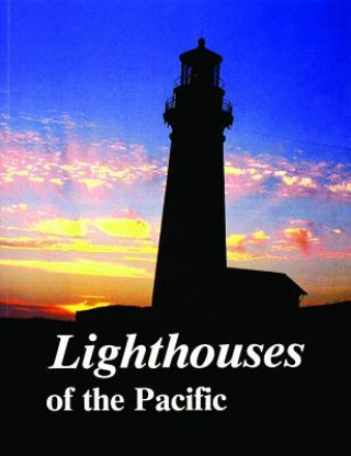 Kniha Lighthouses of the Pacific Jim A. Gibbs