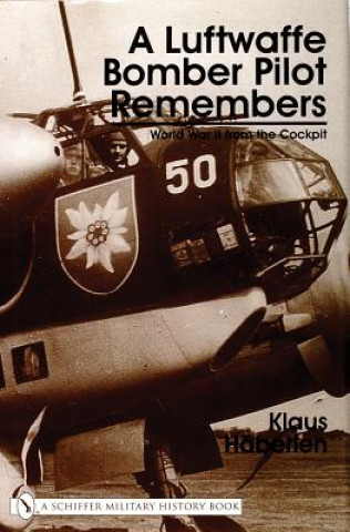 Książka Luftwaffe Bomber Pilot Remembers Klaus Haberlen