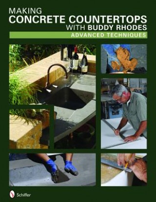 Книга Making Concrete Counterts with Buddy  Rhodes: Advanced Techniques Susan Anderson