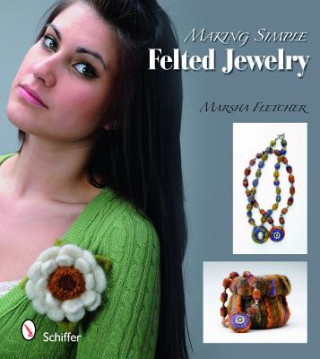 Carte Making Simple Felted Jewelry Marsha Fletcher