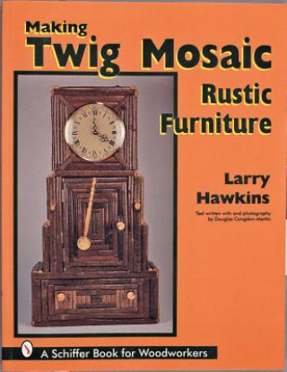 Carte Making Twig Maic Rustic Furniture Larry Hawkins