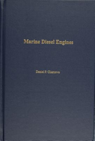 Książka Marine Diesel Engines Daniel P. Charnews