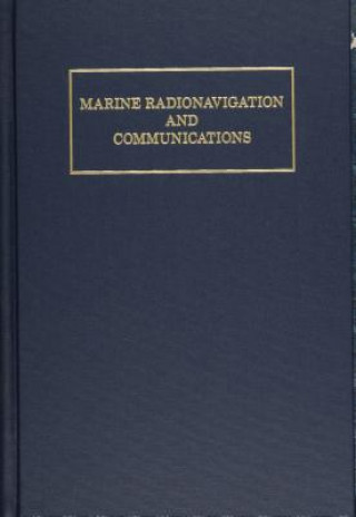 Carte Marine Radionavigation and Communications Thomas L. Bushy