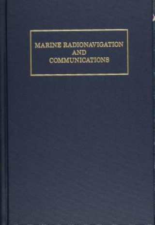 Kniha Marine Radionavigation and Communications Thomas L. Bushy