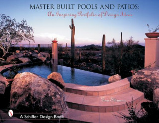 Carte Master Built Pools and Pati: An Inspiring Portfolio of Design Ideas Tina Skinner