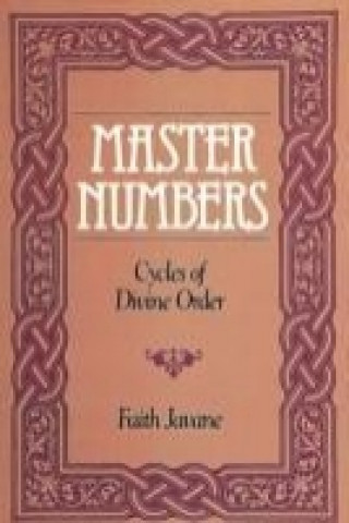 Carte Master Numbers: Cycles of Divine Order Faith Javane