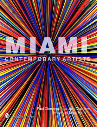 Könyv Miami Contemporary Artists Julie Davidow