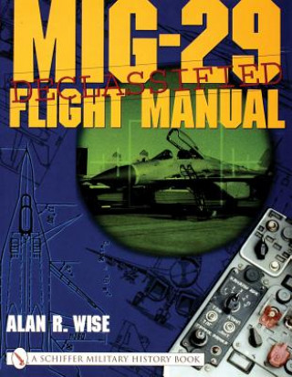 Kniha MiG-29 Flight Manual Alan R. Wise