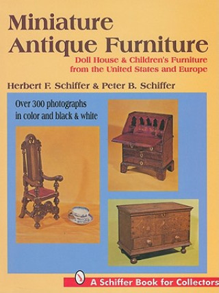 Kniha Miniature Antique Furniture Peter Schiffer