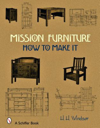 Carte Mission Furniture: How to Make It H. H. Windsor