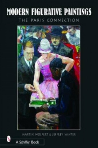 Книга Modern Figurative Paintings: 1890-1950 The Paris Connection Martin Wolpert