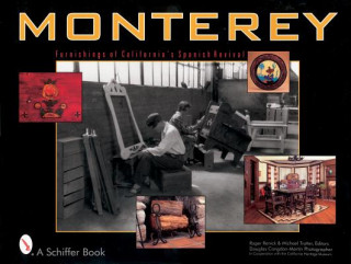 Book Monterey: Furnishings of Californias Spanish Revival Martin Douglas Longdon