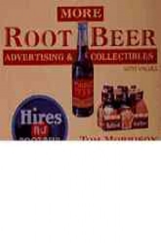 Carte More Root Beer Advertising & Collectibles Tom Morrison