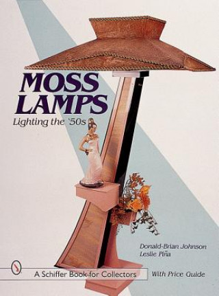 Książka Ms Lamps: Lighting the 50s Leslie Pina