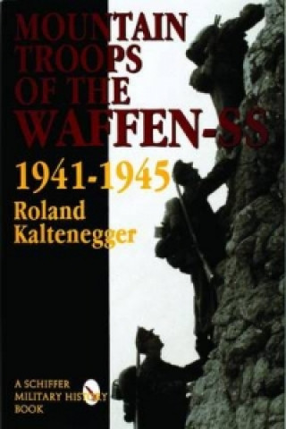 Kniha Mountain Tr of the Waffen-SS 1941-1945 Roland Kaltenegger