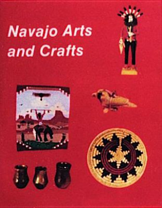 Kniha Navajo Arts and Crafts Nancy Schiffer